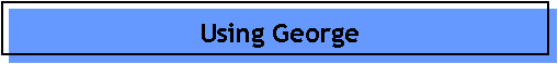 Using George